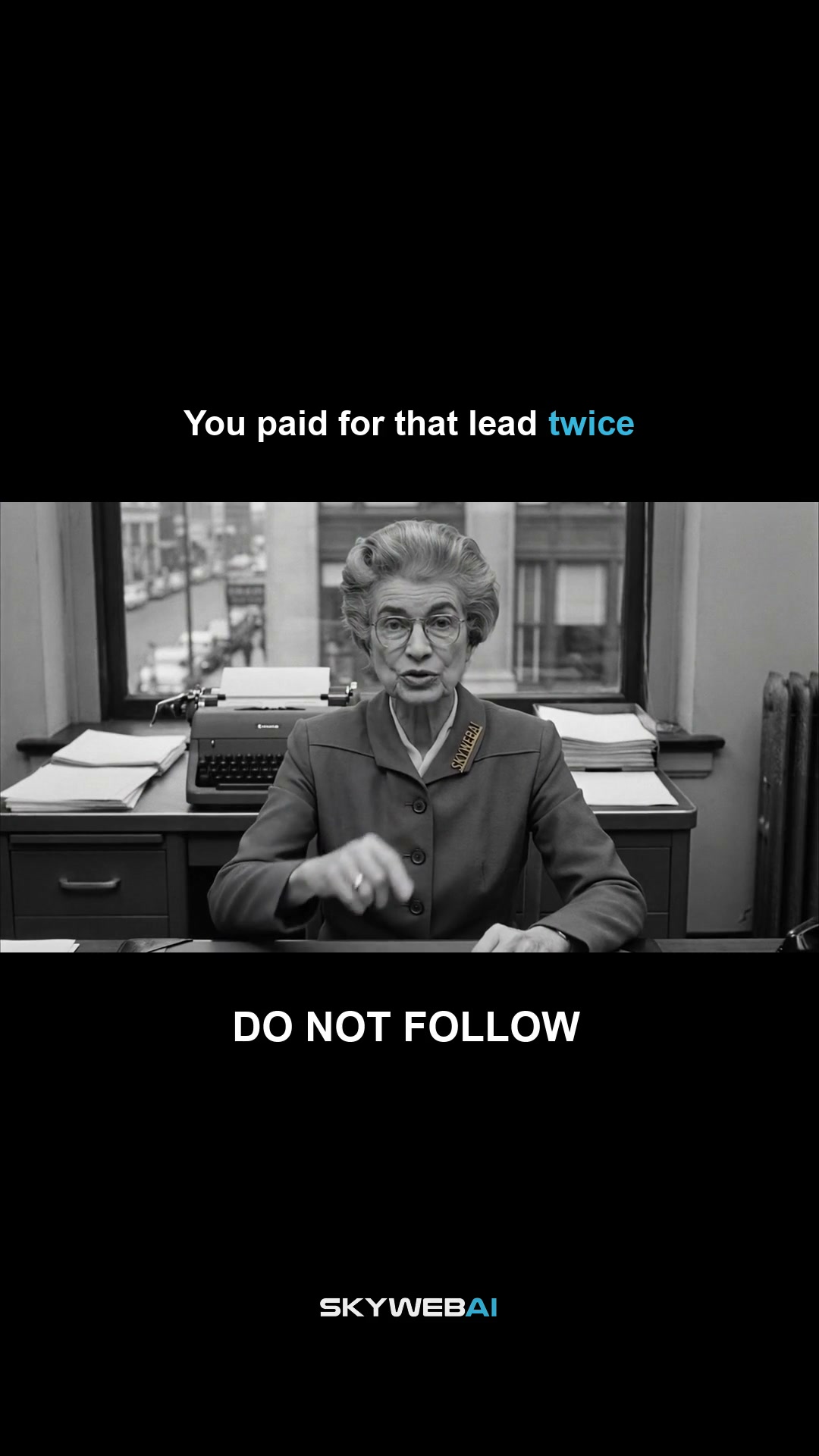 You Paid For That Lead Twice